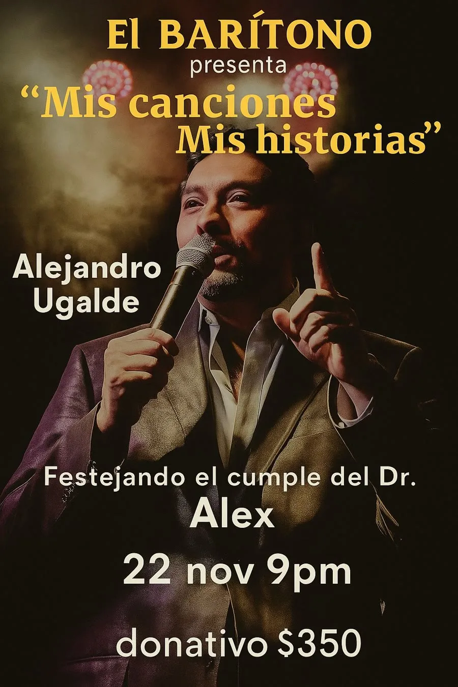 Alejandro Ugalde · Mis canciones, mis historias